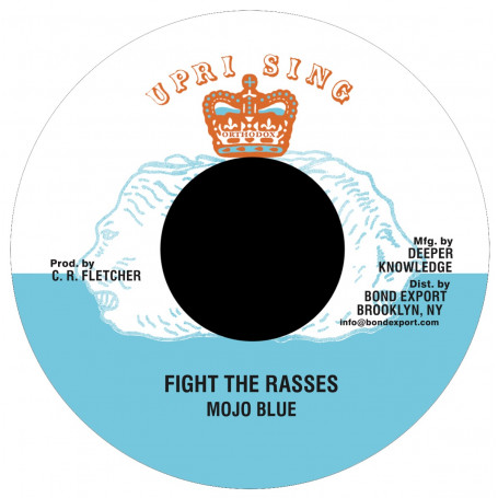 (7") MOJO BLUE - FIGHT THE RASSES / UPRISING ALL STARS - RASSES IN DUB