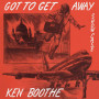 (CD) KEN BOOTHE - GOT TO GET AWAY