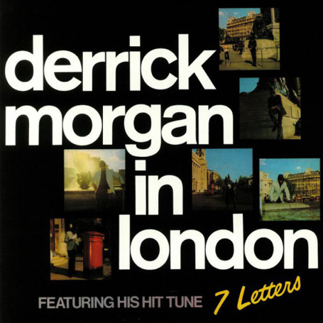 (CD) DERRICK MORGAN - IN LONDON