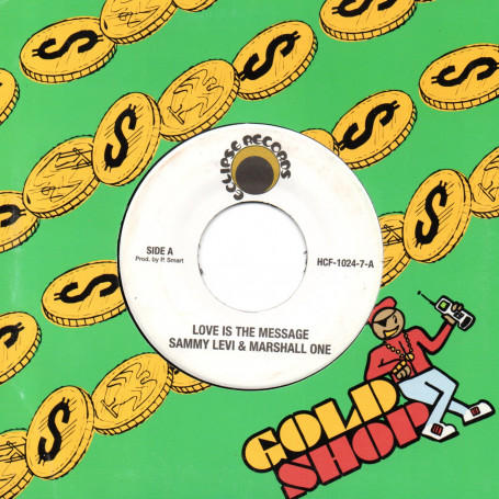 (7") SAMMY LEVI & MARSHALL ONE - LOVE IS THE MESSAGE / DUB