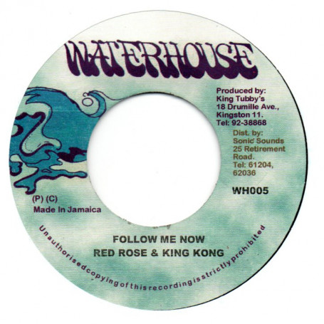 (7") RED ROSE & KING KONG - FOLLOW ME NOW / VERSION