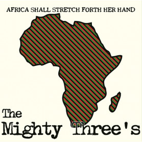 (2xLP) THE MIGHTY THREE'S - AFRICA SHALL STRETCH FORTH HER HAND