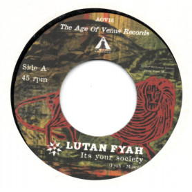 (7") LUTAN FYAH - IT'S YOUR SOCIETY / IT'S YOUR DUB