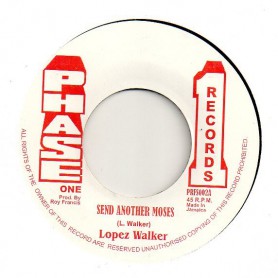 (7") LOPEZ WALKER - SEND ANOTHER MOSES