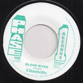 (7") CHANTELLS - BLOOD RIVER / DUB MIX