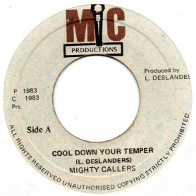 (7") MIGHTY CALLERS - COOL DOWN YOUR TEMPER / VERSION