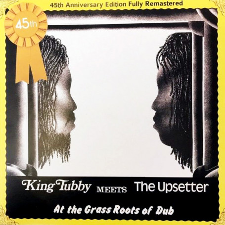 (LP) KING TUBBY MEETS THE UPSETTER - AT THE GRASS ROOTS OF DUB