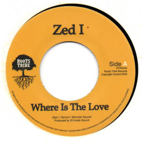 (7") ZED I - WHERE IS THE LOVE / DUB VERSION