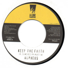 (7") ALPHEUS - KEEP THE FAITH / LONE ARK - MUSICAL FAMILY