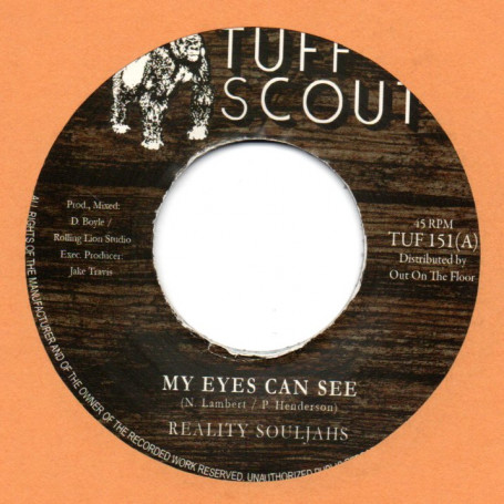 (7") REALITY SOULJAHS - MY EYES CAN SEE / MY EARS HEAR DUB