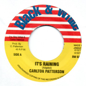 (7") CARLTON PATTERSON - IT'S RAINING / KING TUBBYS - RAINY WEATHER