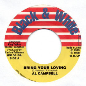 (7") AL CAMPBELL - BRING YOUR LOVING / KING TUBBYS & MIKEY DREAD - LOVERS SKANK