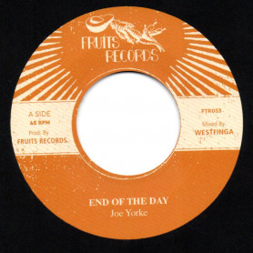 (7") JOE YORKE - END OF THE DAY / THE 18th PARALLEL - DUB OF THE DAY