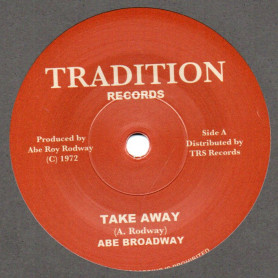 (7") ABE BROADWAY - TAKE AWAY / THE UPSETTERS - VERSION