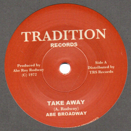 (7") ABE BROADWAY - TAKE AWAY / THE UPSETTERS - VERSION
