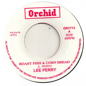 (7") LEE PERRY - ROAST FISH & CORN BREAD / LEE PERRY - FREE THE WEED