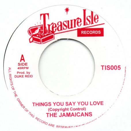 (7") THE JAMAICANS - THINGS YOU SAY YOU LOVE / THE THREE TOPS - IT'S RAINING