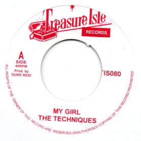 (7") THE TECHNIQUES - MY GIRL / YOU DON'T CARE