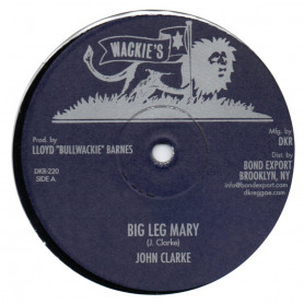 (12") JOHN CLARKE - BIG LEG MARY / WASN'T IT YOU