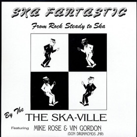 (LP) THE SKA-VILLE WITH MICHAEL ROSE And VIN GORDON - SKA FANTASTIC