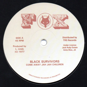 (12") BLACK SURVIVORS - COME AWAY JAH JAH CHILDREN / ORIGINAL SURVIVORS - COME AWAY JAH JAH CHILDREN
