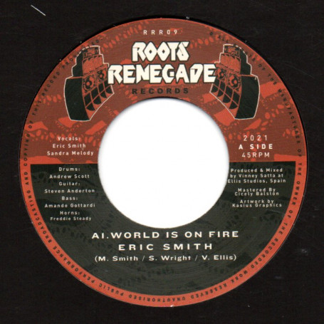 (7") ERIC SMITH - WORLD IS ON FIRE / WORLD IS ON DUB
