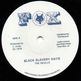 (7") THE SKULLS - BLACK SLAVERY DAYS / BONDAGE DUB