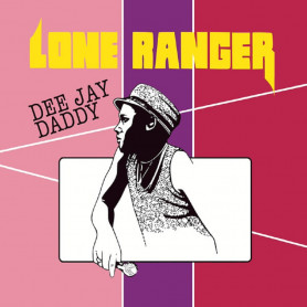 (LP) LONE RANGER - DEE JAY DADDY