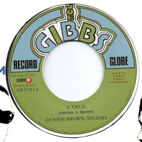 (7") DENNIS BROWN & DHAIMA - A TRUE / JOE GIBBS & THE PROFESSIONALS - NU TRUE