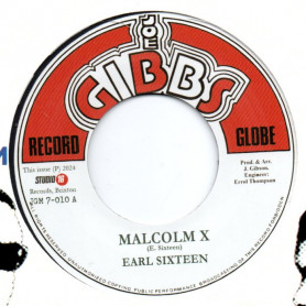 (7") EARL SIXTEEN - MALCOLM X / THE MIGHTY TWO - VERSION