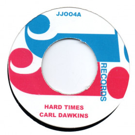 (7") CARL DAWKINS - HARD TIMES / VERSION