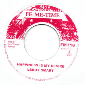 (7") LEROY SMART - HAPPINESS IS MY DESIRE / VERSION