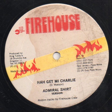 (12") ADMIRAL SHIRT - NAH GET MI CHARLIE / RANKING LARRY - WOMAN CUSSING