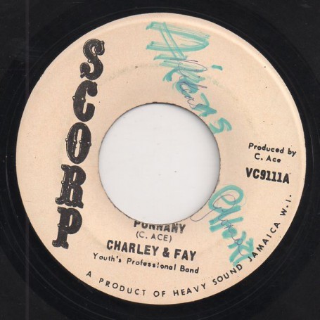 (7") CHARLEY & FAY - PUNNANY / VERSION