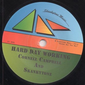 (7") CORNELL CAMPBELL AND SKANKYTONE - HARD DAY WORKING / DUB