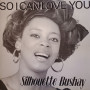 (12") SILHOUETTE BUSHAY - SO I CAN LOVE YOU / WHY DID YOU LET ME DOWN