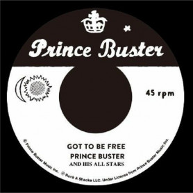 (7") PRINCE BUSTER & HIS ALL STARS - GOT TO BE FREE / BLACK SOUL
