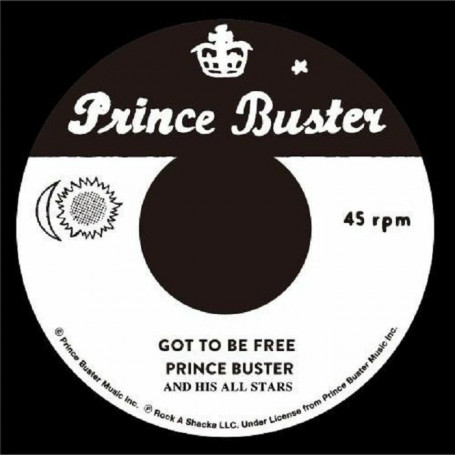 (7") PRINCE BUSTER & HIS ALL STARS - GOT TO BE FREE / BLACK SOUL