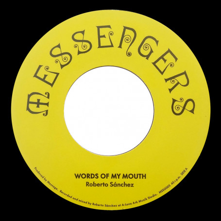 (7") ROBERTO SANCHEZ - WORDS OF MY MOUTH / MESSAGE - MEDITATION OF MY DUB