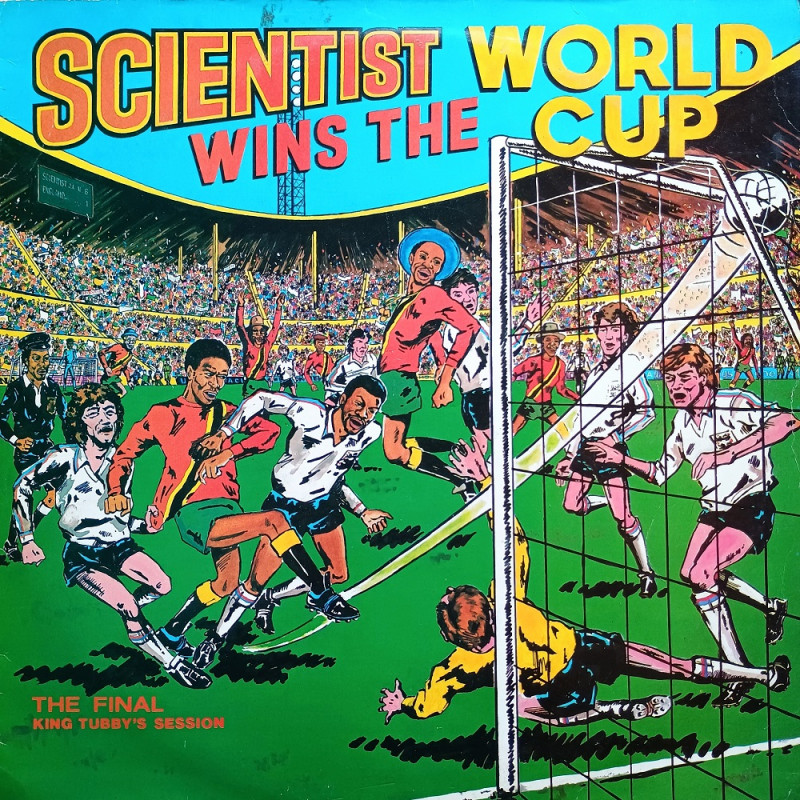 Scientist Wins The World Cup レコード LP) SCIENTIST - WINS THE WORLD CUP (THE FINAL KING TUBBY'S SESSION)