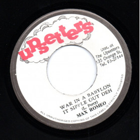 (7") MAX ROMEO  - WAR IN A BABYLON IT SIPPLE OUT DEH / THE UPSETTER - REVELATION DUB