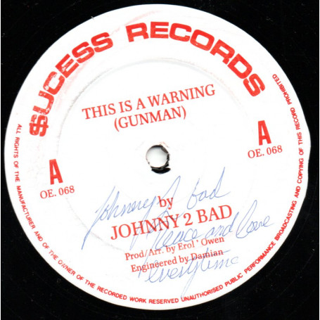 (12") JOHNNY 2 BAD - THIS IS A WARNING (GUNMAN) / VERSION