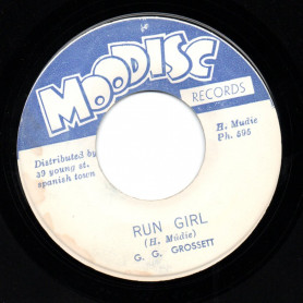 (7") GG GROSSETT - RUN GIRL RUN / COUNT OSSIE - MUSIC I FEEL