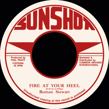 (7") ROMAN STEWART - FIRE AT YOUR HEEL / DOCTOR BASH