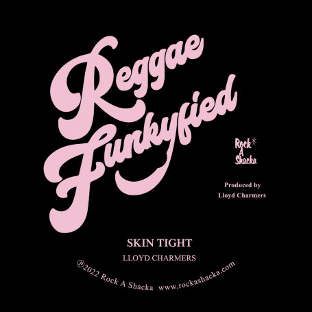 (7") LLOYD CHARMERS - SKIN TIGHT / VERSION