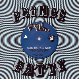 (7") PRINCE FATTY FEAT SOOTHSAYERS HORNS, HOLLIE COOK & LITTLE ROY - SMELLS LIKE TEEN SPIRIT