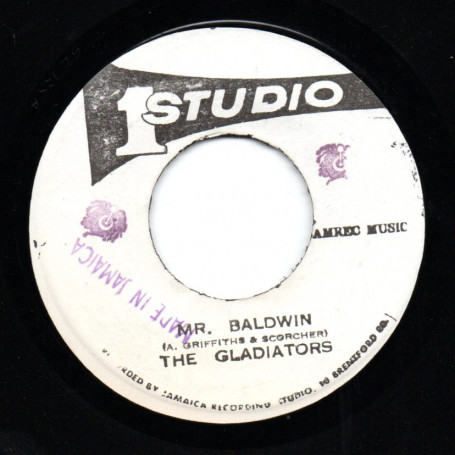 (7") THE GLADIATORS - MR BALDWIN / ALBERT GRIFFITHS & THE GLADIATORS - MR BALDWIN PART 2
