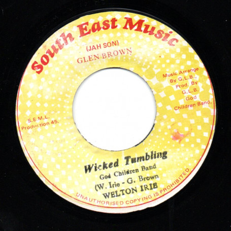 (7") WELTON IRIE - WICKED TUMBLING / GODS CHILDREN BAND - WELL IRIE DUB