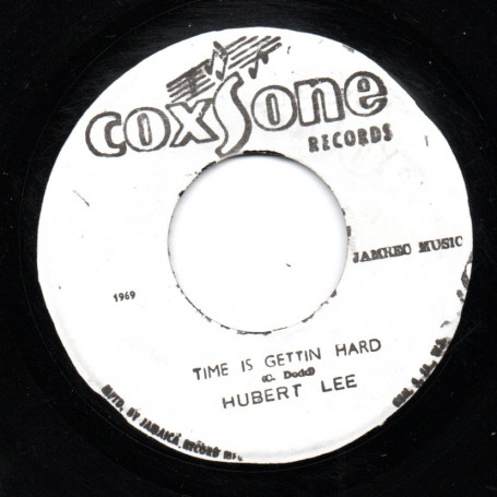 (7") HUBERT LEE - TIME IS GETTIN HARD / HUBERT & SOUND DIMENSION - TIME IS GETTIN HARD PT.2