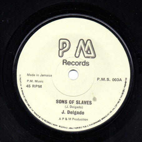 (7") JUNIOR DELGADO - SONS OF SLAVES / CONGOS - AT THE FEAST